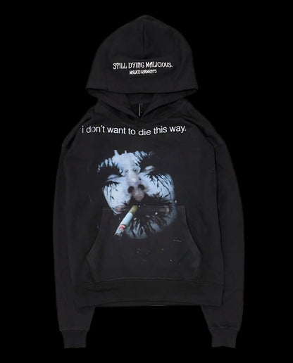 “Can’t die this way”